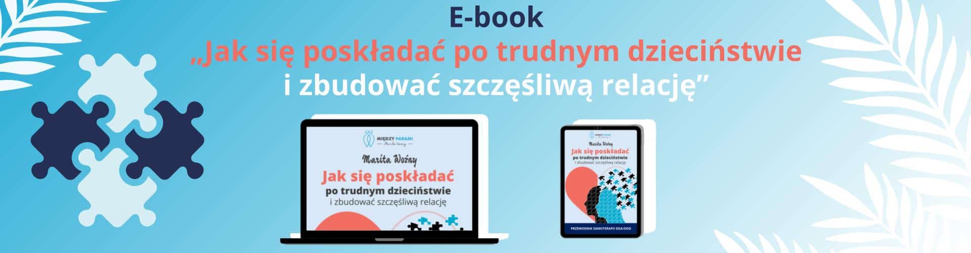 Baner e-booka „Jak się poskładać po trudnym dzieciństwie"
