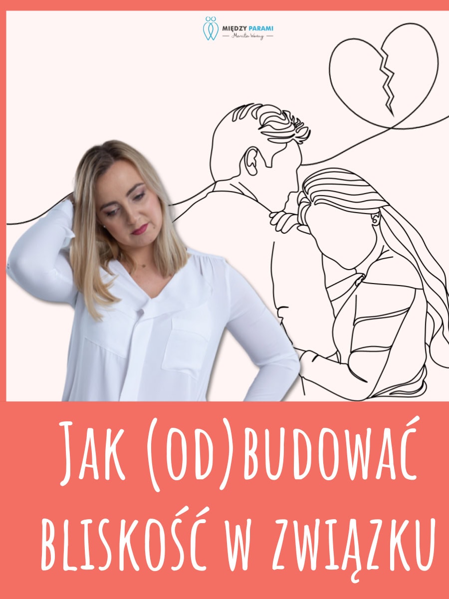 Jak Odbudowac Bliskosc 2025 - Marita Wozny