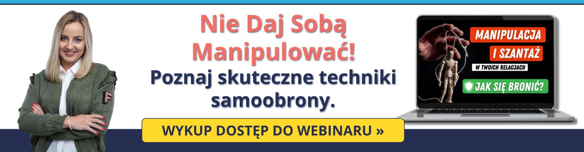 Manipulacja i szantaż emocjonalny w Twoich relacjach - webinar Marita Woźny