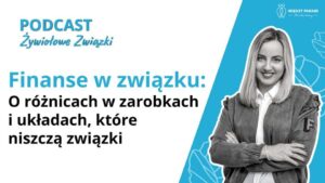 Finanse w związku: O różnicach w zarobkach i układach, które niszczą związki
