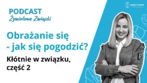 Obrażanie się - jak się pogodzić? - Kłótnie w związku część 2