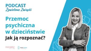 To przecież nie była przemoc… Czy na pewno? | Przemoc wobec dzieci, której nie widać