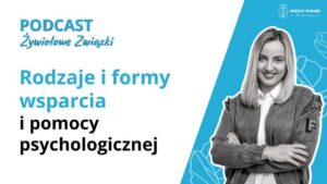 Rodzaje i formy wsparcia i pomocy psychologicznej