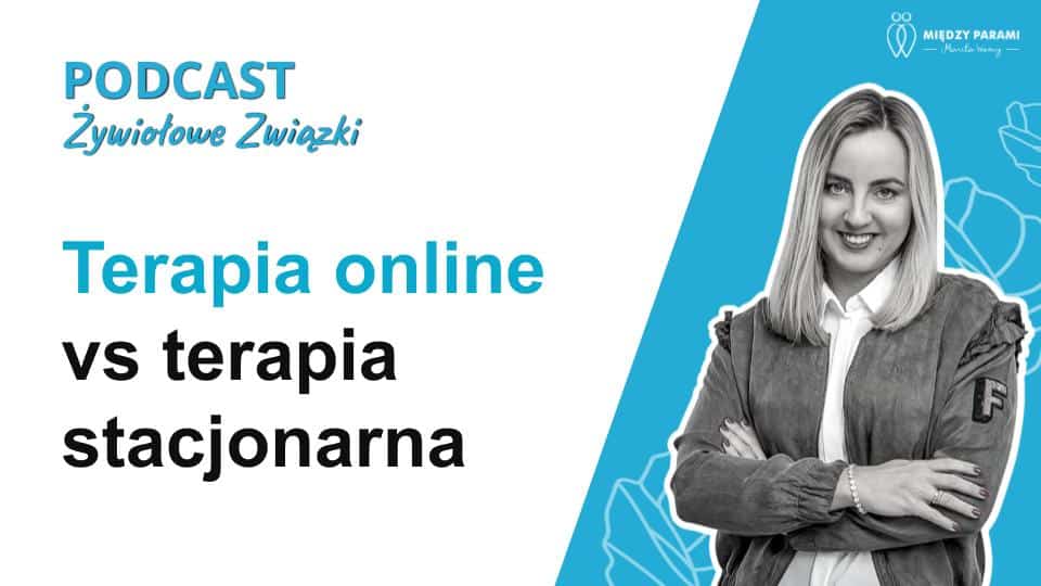 Grafika podcastu "Terapia online vs terapia stacjonarna" - Marita Woźny, psychoterapia Wrocław
